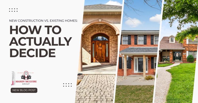 New Construction vs. Existing Homes: How to Actually Decide